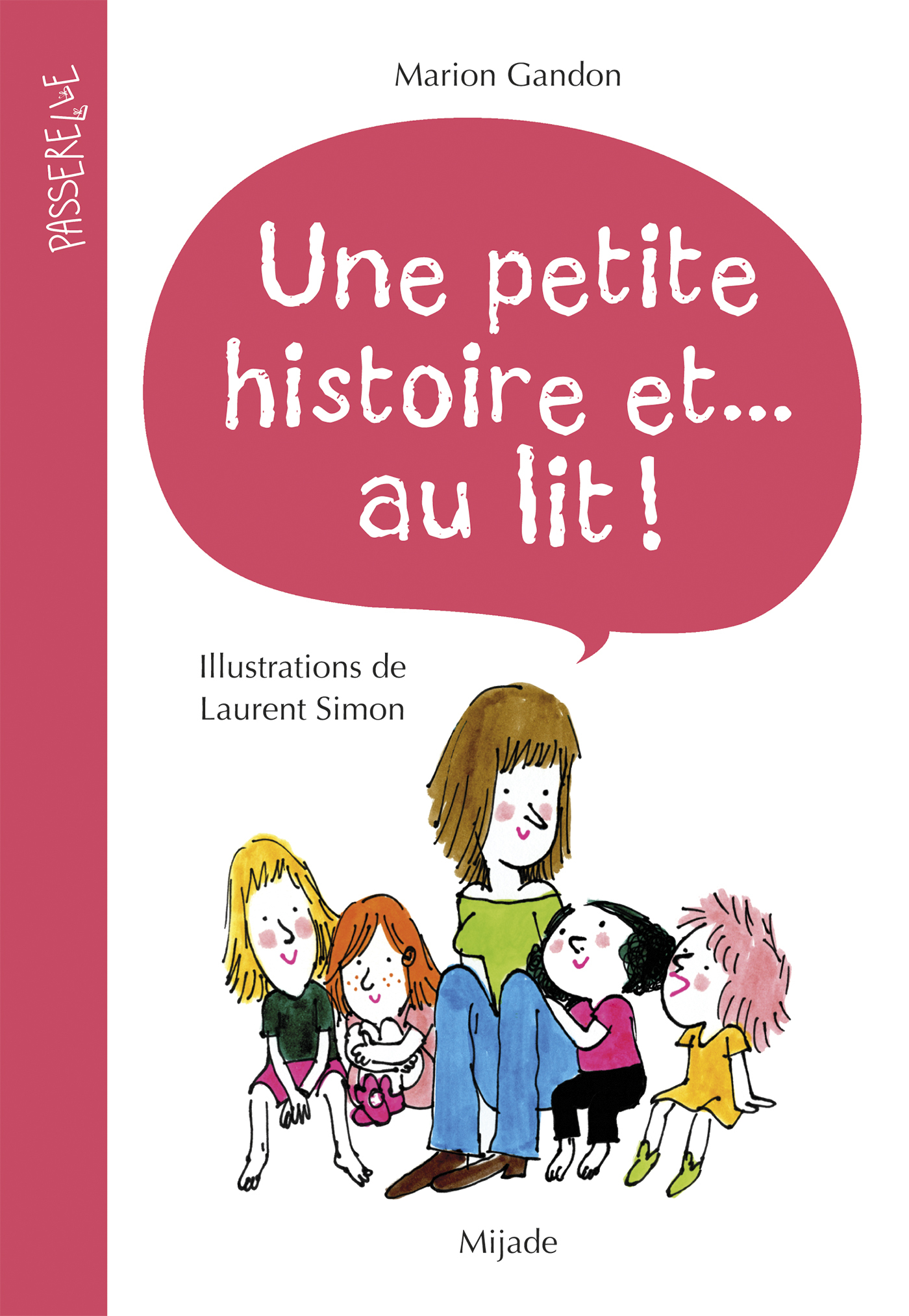 Une (petite) histoire et... au lit!