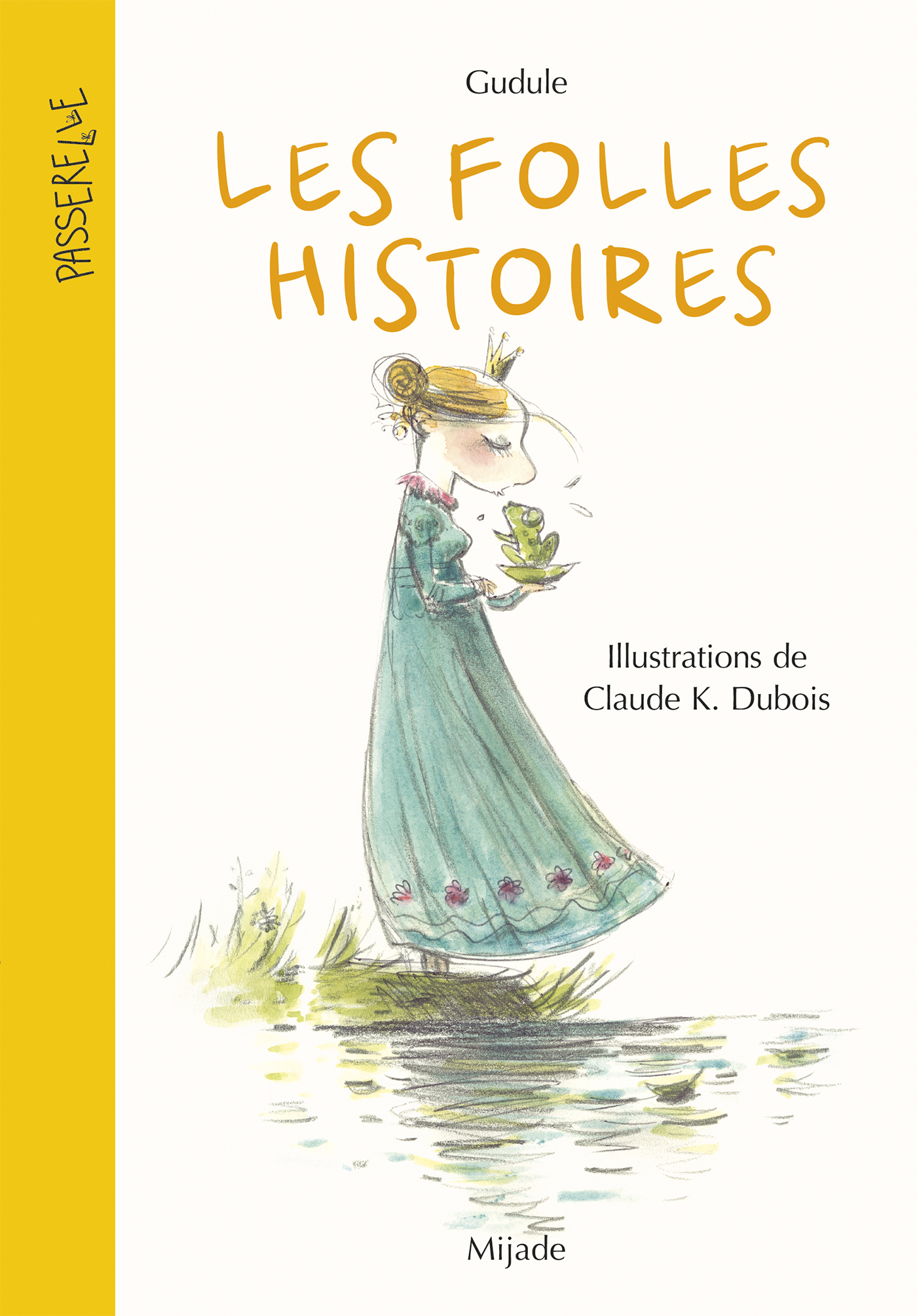 Folles histoires (Les) Nouvelle édition
