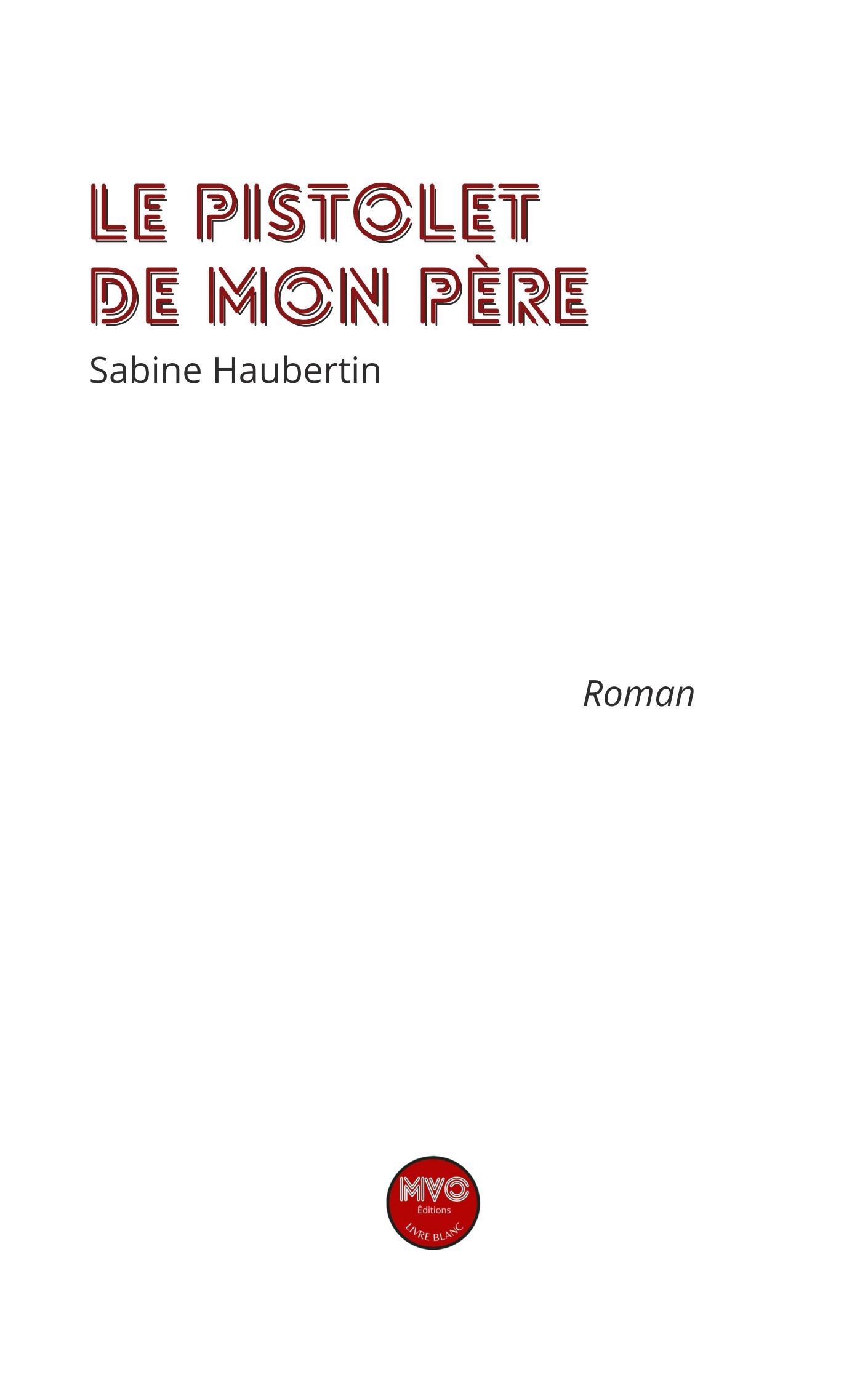 le pistolet de mon pére