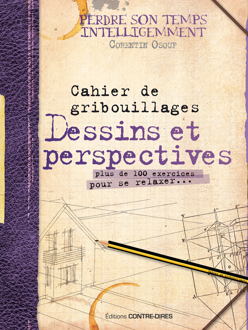 Dessins et perspectives - cahier de gribouillage