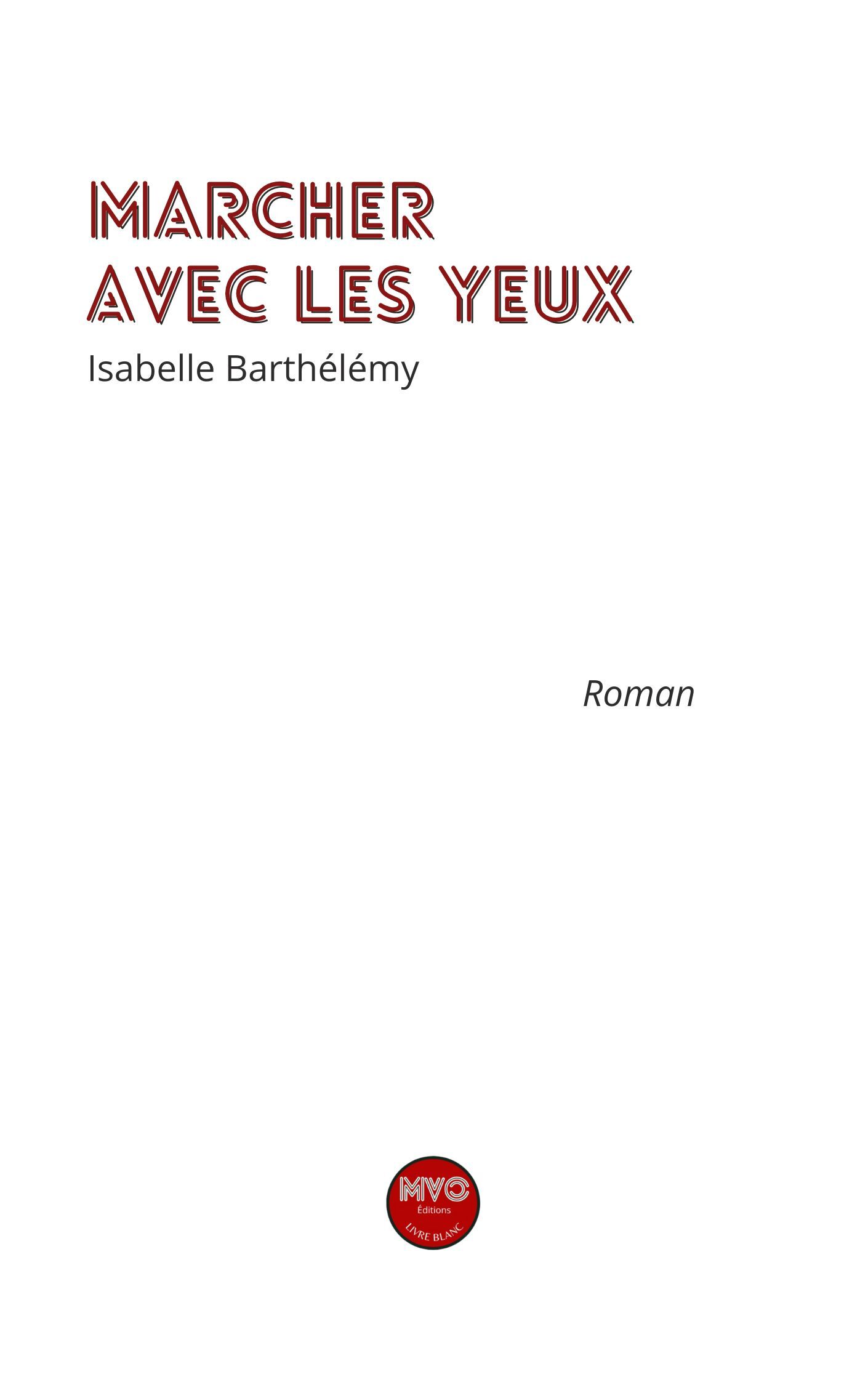 marcher avec les yeux