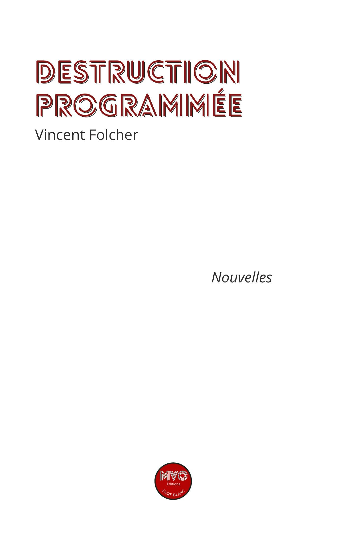 Destruction programmée