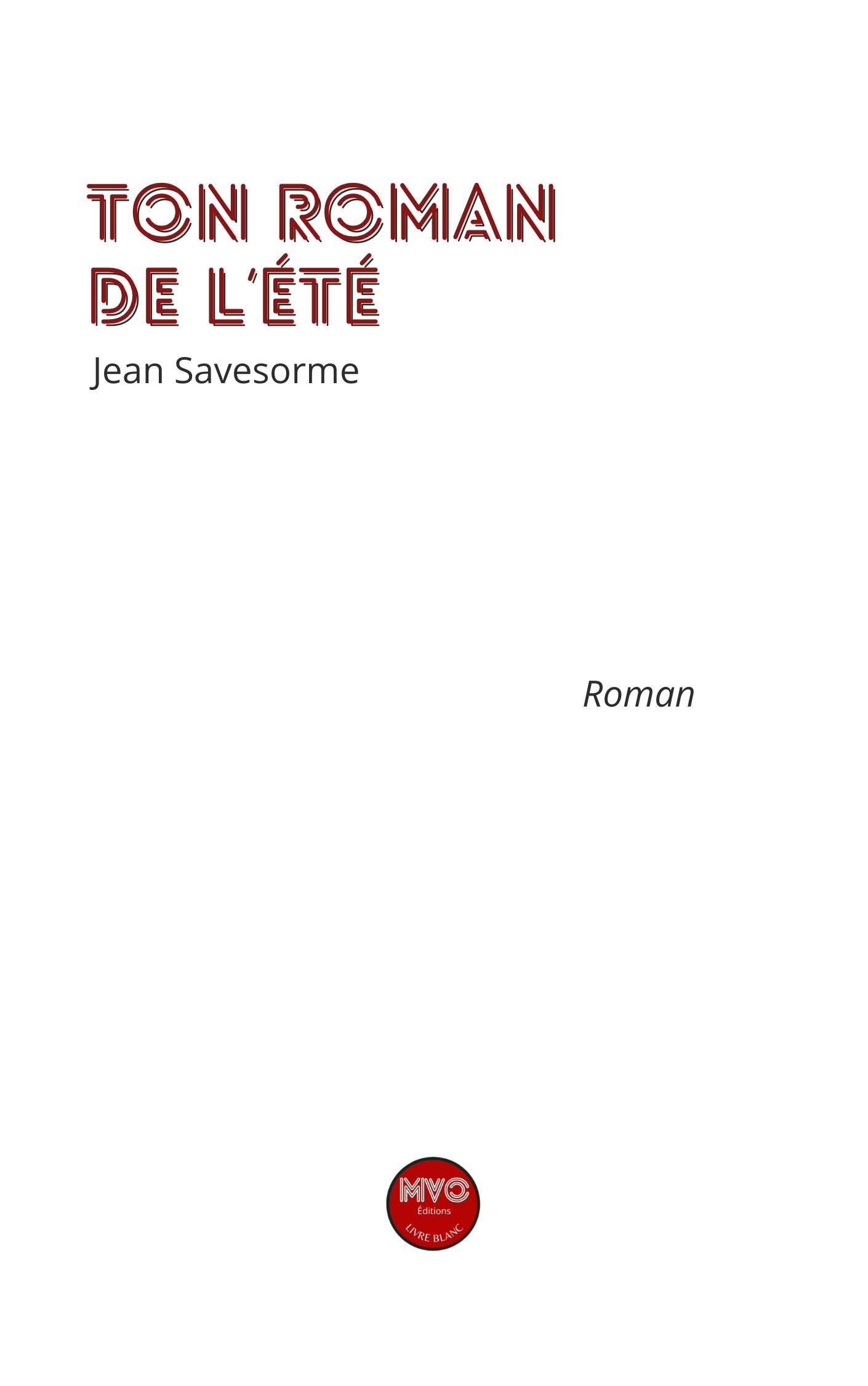 Ton roman de l'été