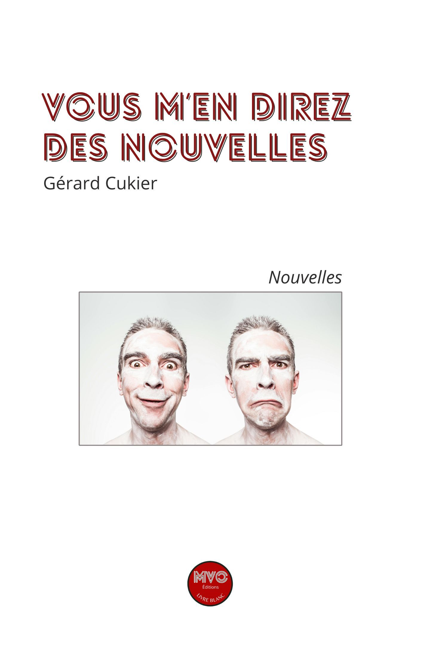 vous m'en direz des nouvelles