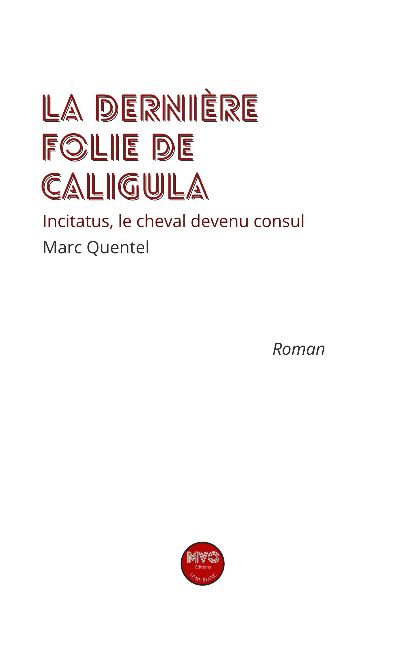 La dernière folie de Caligula