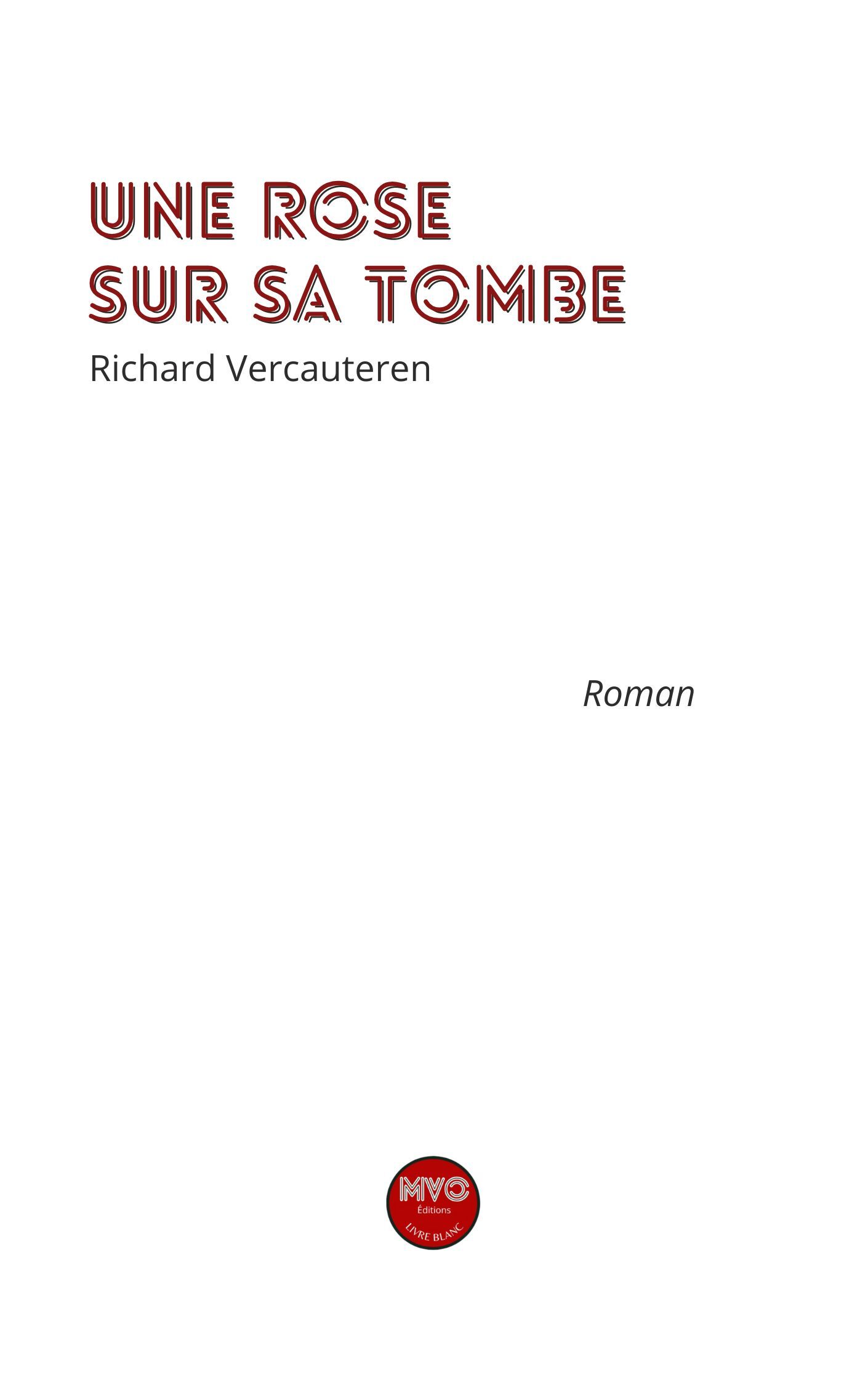 Une rose sur sa tombe