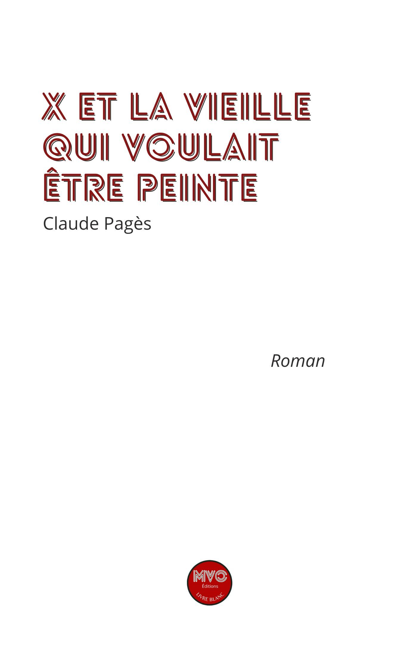 X et la vieille qui voulait être peinte