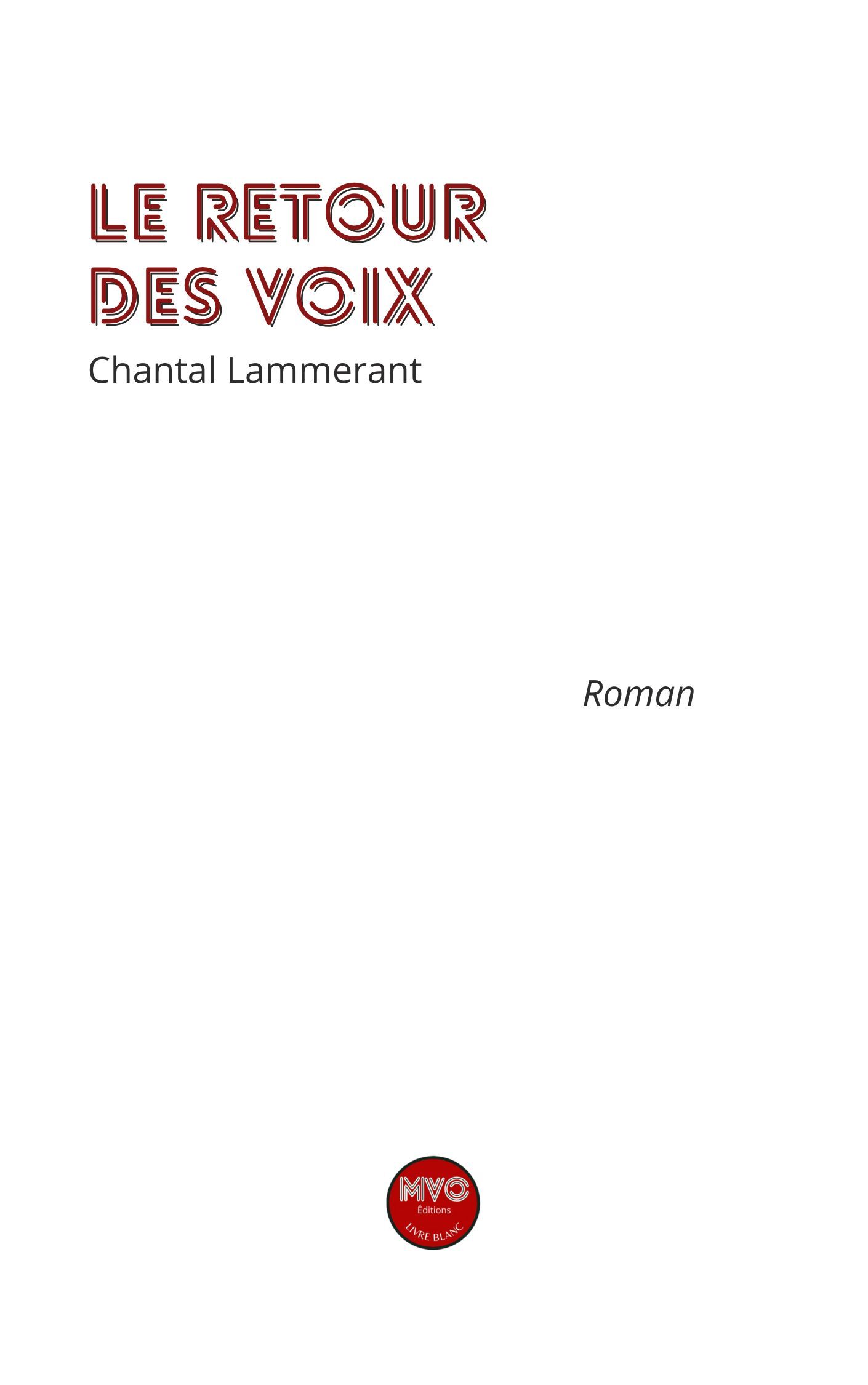 le retour des voix