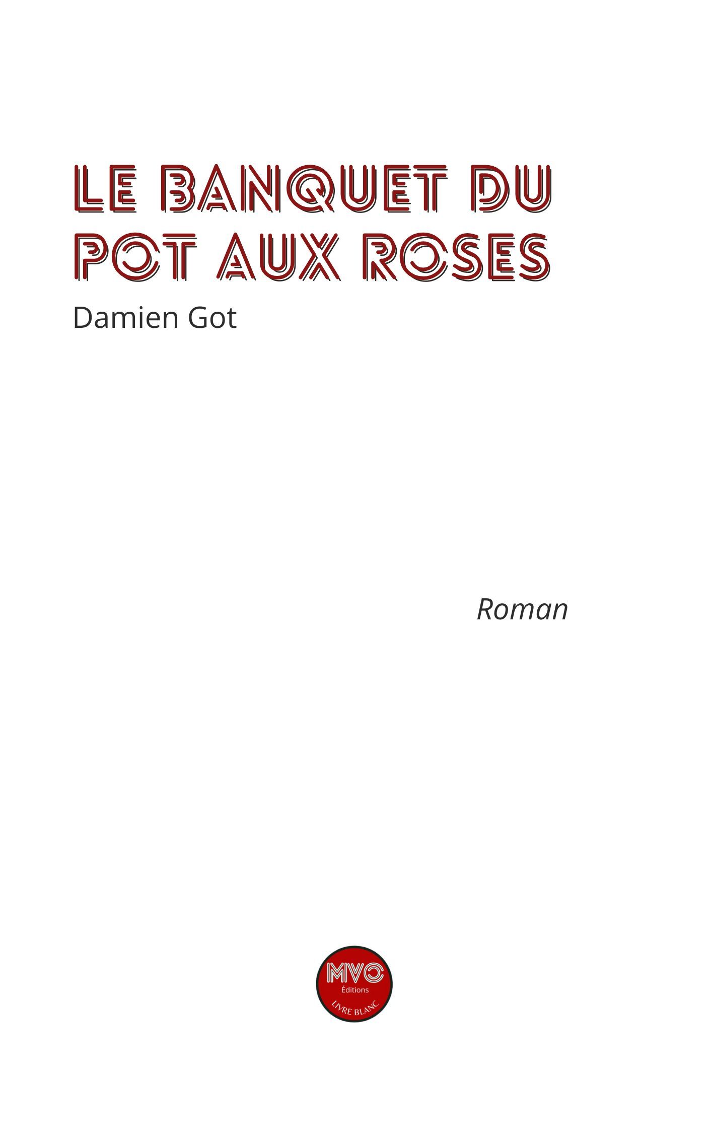 Le banquet du pot aux roses
