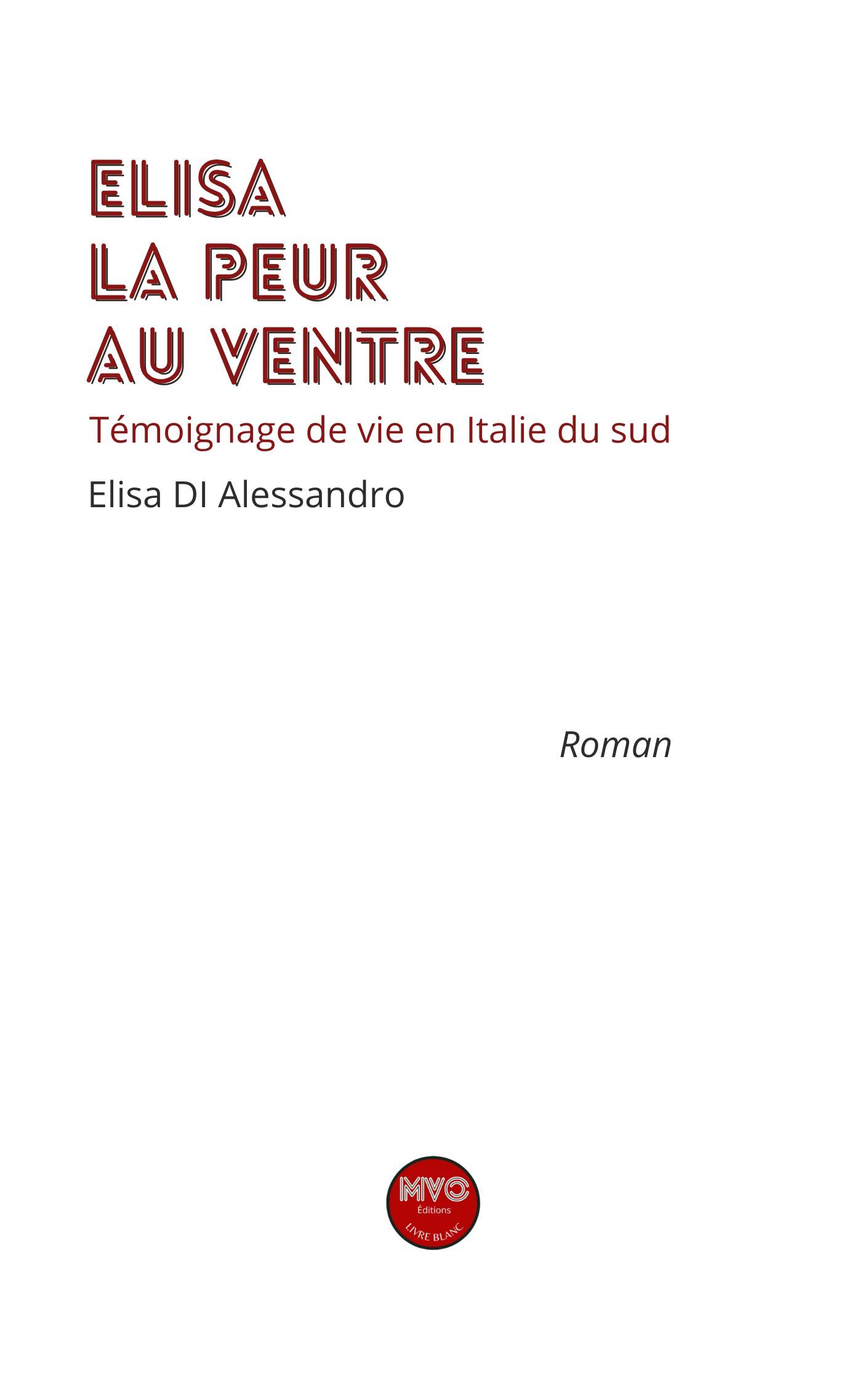 Elisa la peur au ventre