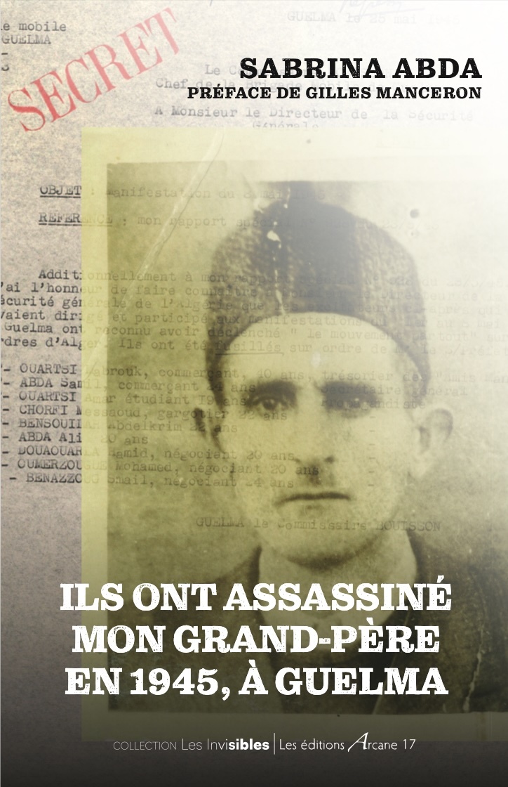 Ils ont assassiné mon grand-père à Guelma en 1945
