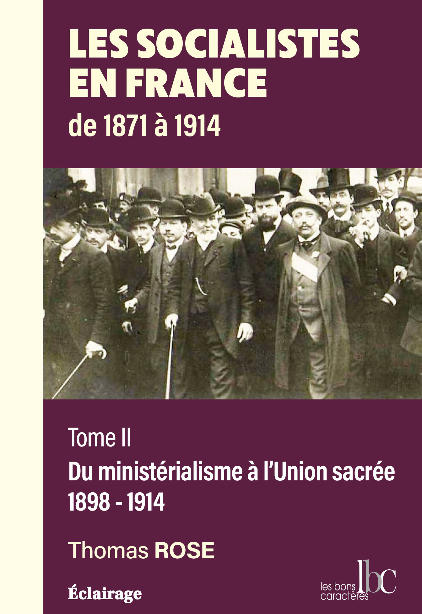 Les socialistes en France de 1871 à 1914 - T2