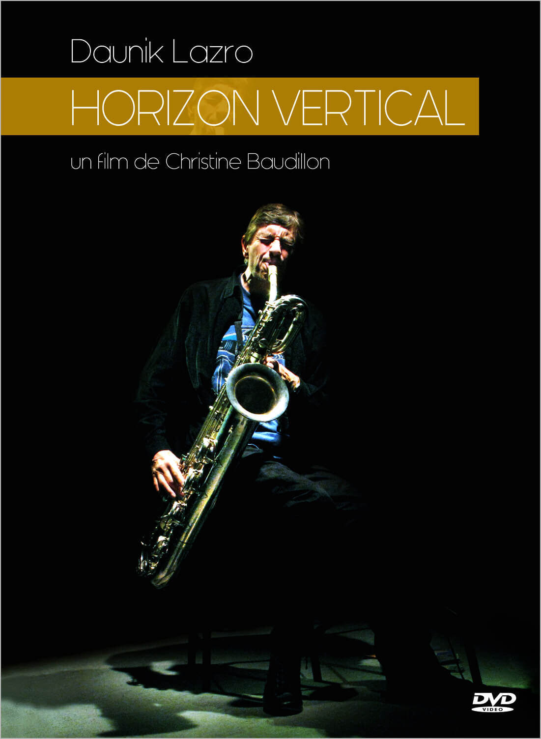 Daunik Lazro : Horizon vertical