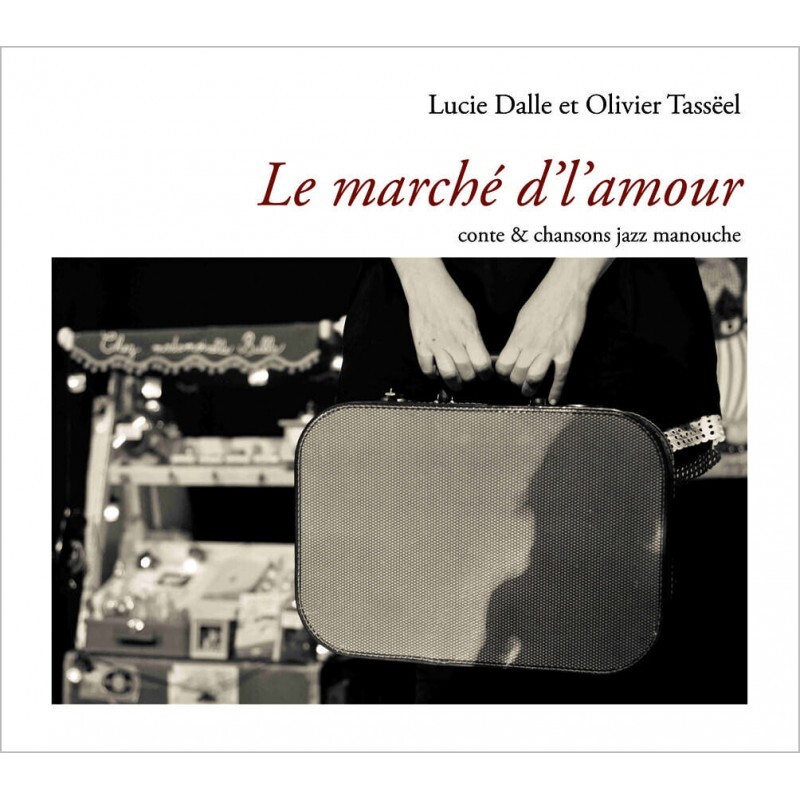 MARCHE D AMOUR CONTE / CHANSONS JAZZ MANOUCHE