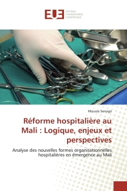 Réforme hospitalière au Mali : Logique, enjeux et perspectives