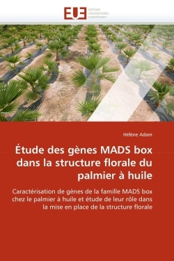 Étude des gènes mads box dans la structure florale du palmier à huile