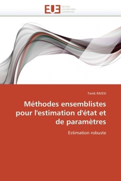 Méthodes ensemblistes pour l'estimation d'état et de paramètres