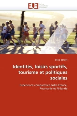 Identités, loisirs sportifs, tourisme et politiques sociales