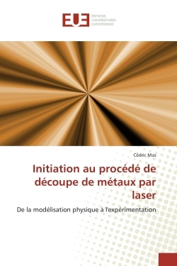 Initiation au procédé de découpe de métaux par laser