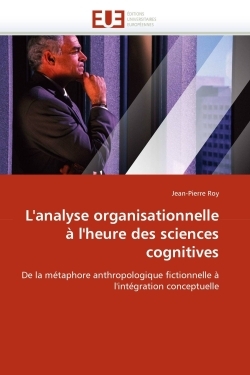 L''analyse organisationnelle à l''heure des sciences cognitives