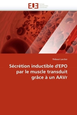 Sécrétion inductible d''epo par le muscle transduit grâce à un aavr