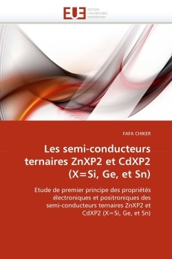 Les semi-conducteurs ternaires ZnXP2 et CdXP2 (X=Si, Ge, et Sn)