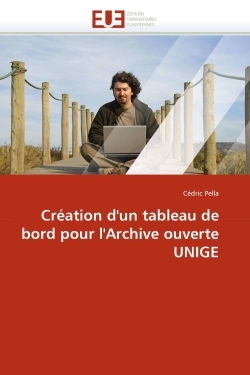 Création d''un tableau de bord pour l''archive ouverte unige