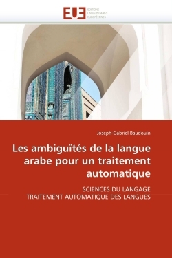 Les ambiguïtés de la langue arabe pour un traitement automatique