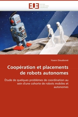 Cooperation et placements de robots autonomes