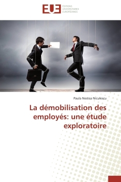 La démobilisation des employés: une étude exploratoire
