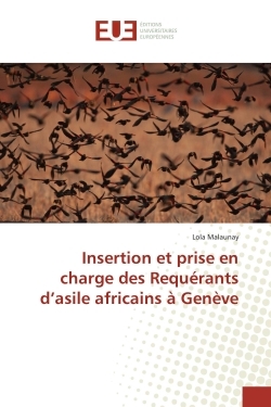 Insertion et prise en charge des Requérants d'asile africains à Genève
