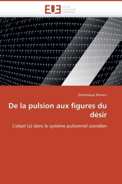 De la pulsion aux figures du désir