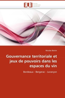 Gouvernance territoriale et jeux de pouvoirs dans les espaces du vin