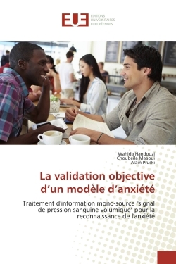 La validation objective d'un modèle d'anxiété