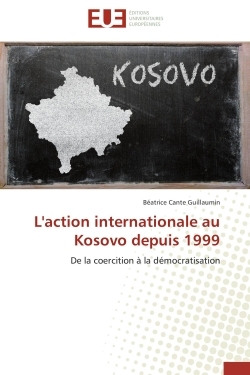 L'action internationale au kosovo depuis 1999