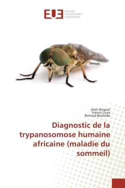 Diagnostic de la trypanosomose humaine africaine (maladie du sommeil)