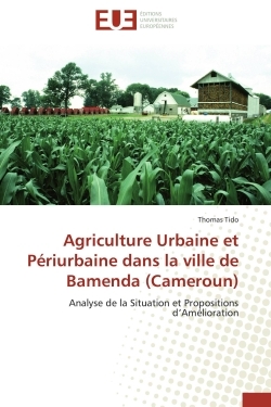 Agriculture Urbaine et Périurbaine dans la ville de Bamenda (Cameroun)