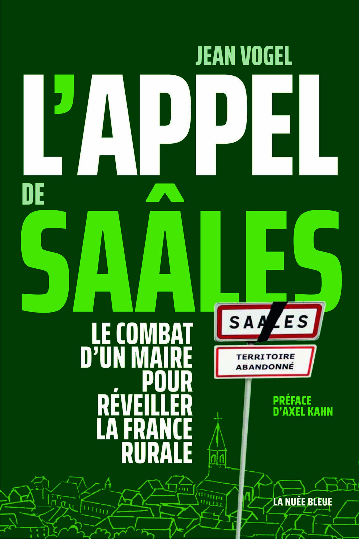 L'appel de Saâles - Le combat d'un Maire pour réveiller la France rurale
