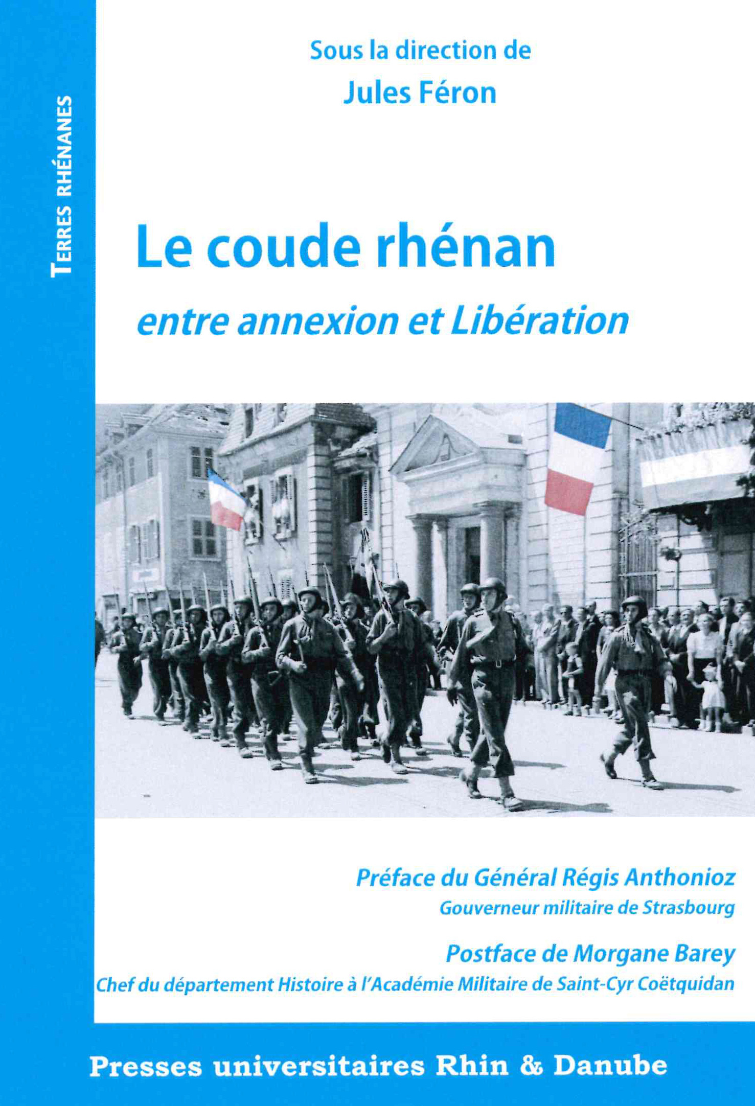 Le coude Rhénan, entre annexion et libération