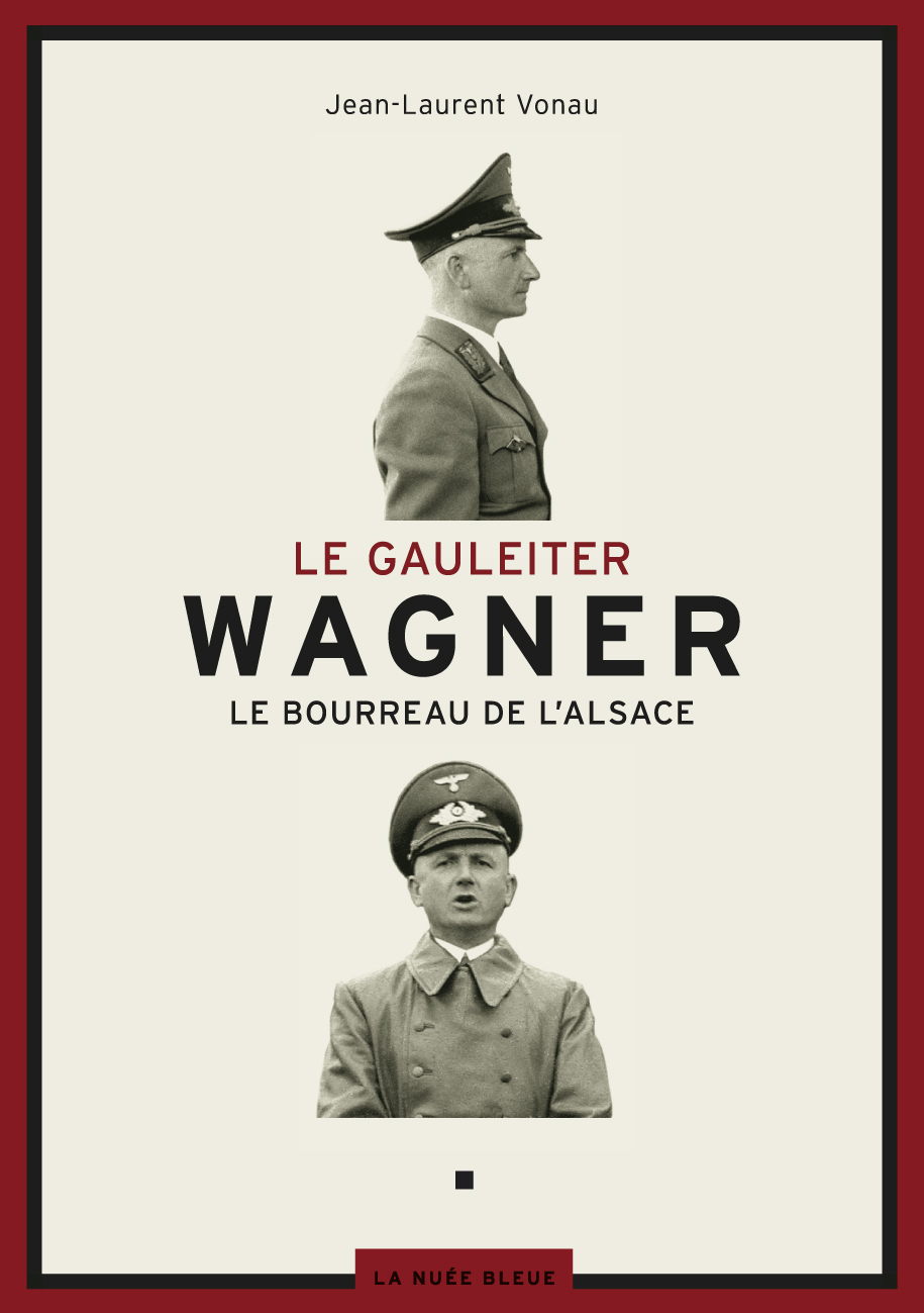 LE GAULEITER WAGNER