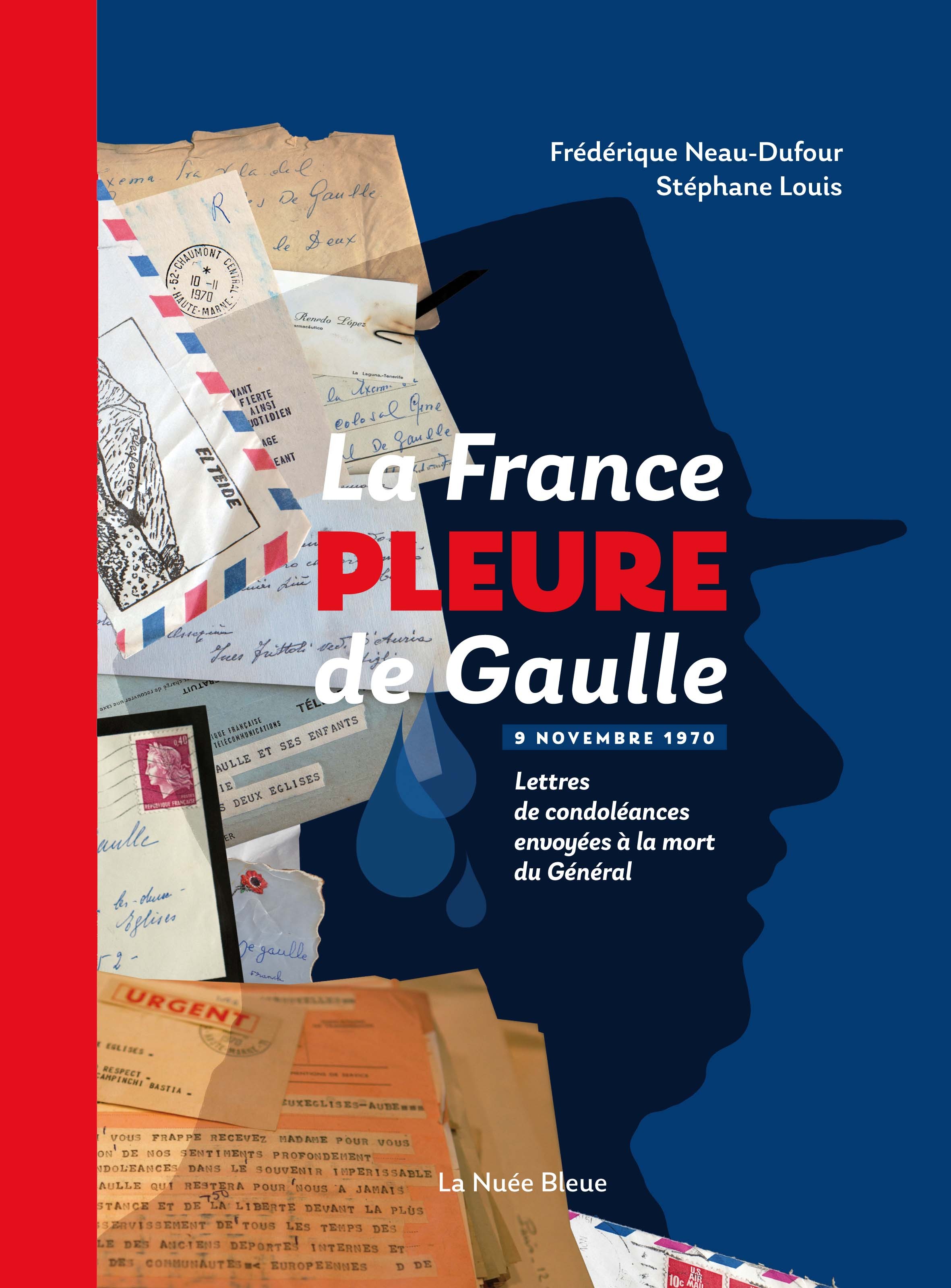 LA FRANCE PLEURE DE GAULLE