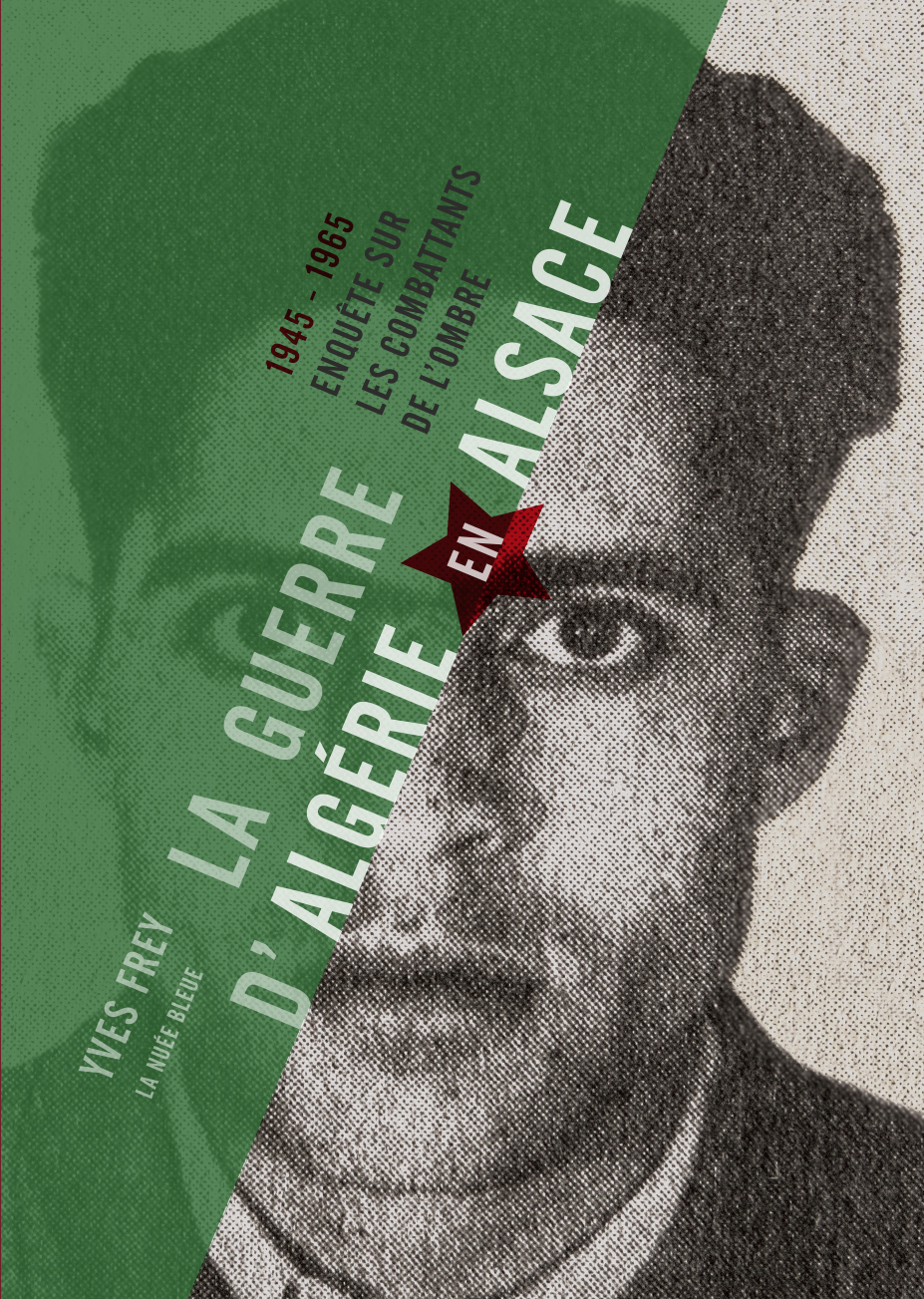 LA GUERRE D'ALGERIE EN ALSACE