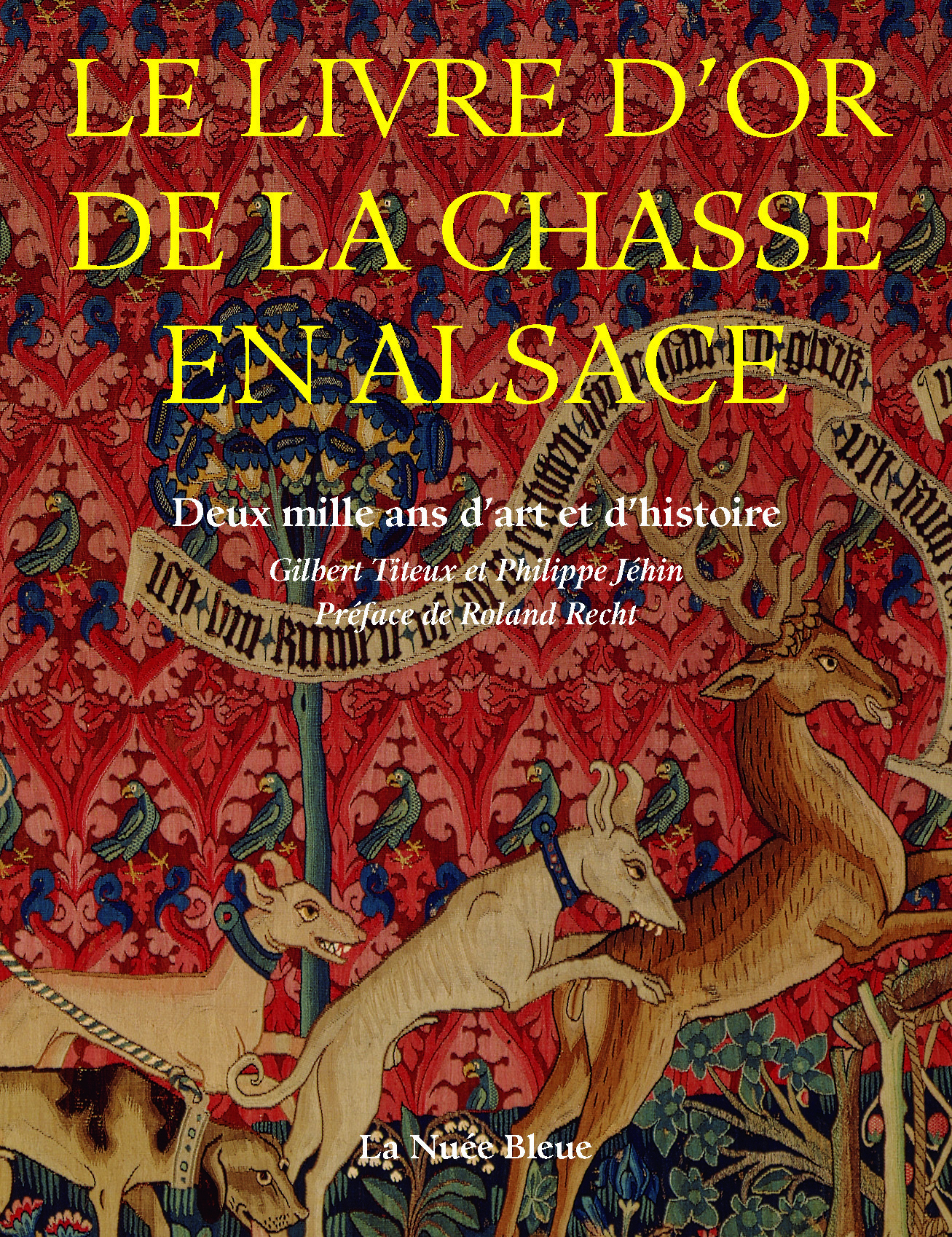 LE LIVRE D'OR DE LA CHASSE EN ALSACE