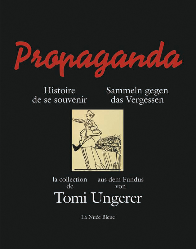 PROPAGANDA-HISTOIRE DE SE SOUVENIR / SAMMELN GEGEN DAS VERGESSEN