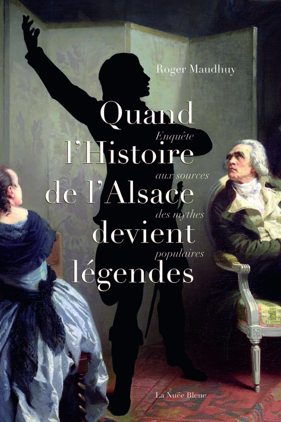 QUAND L'HISTOIRE D'ALSACE DEVIENT LÉGENDES