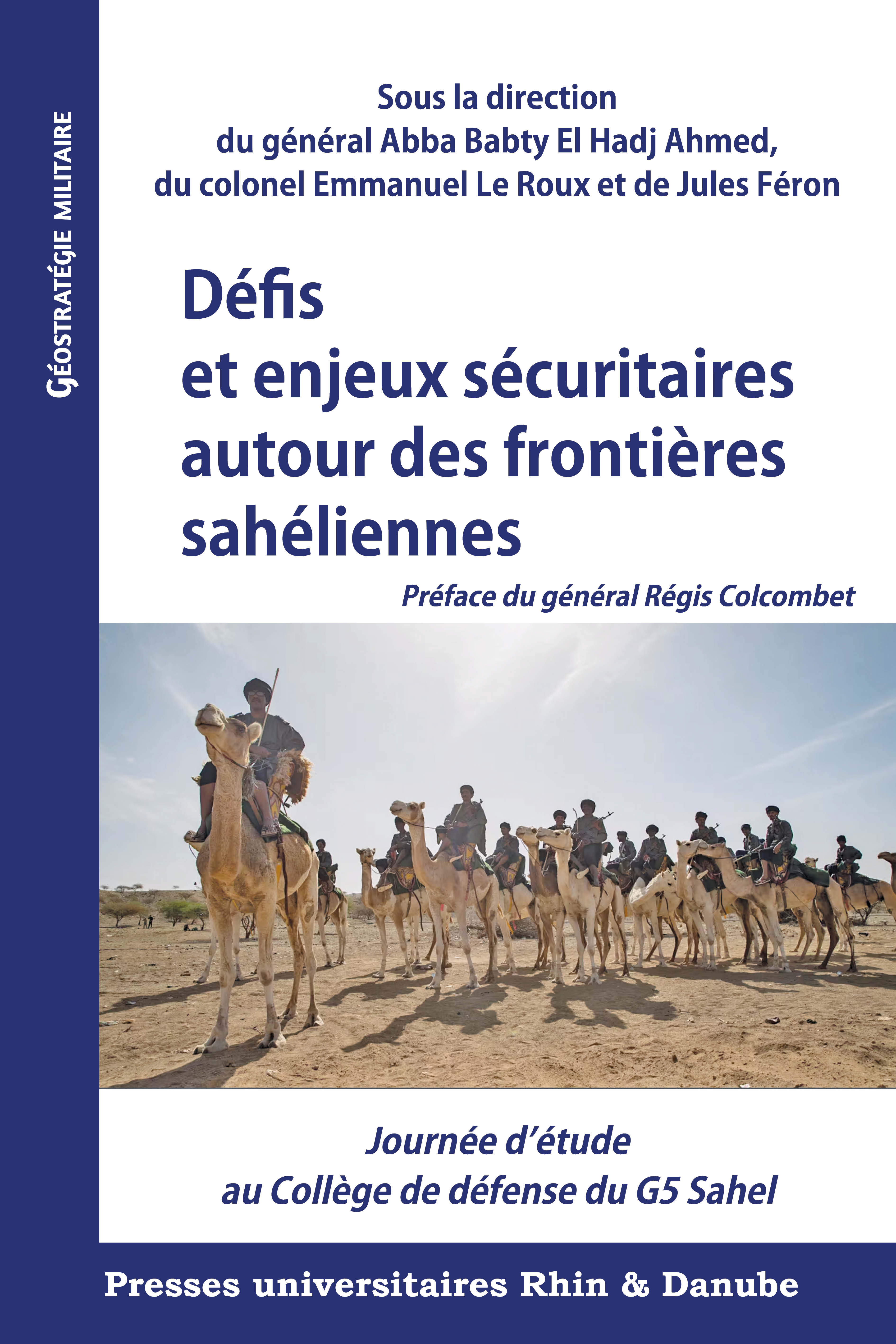 Défis et enjeux sécuritaires autour des frontières sahéliennes