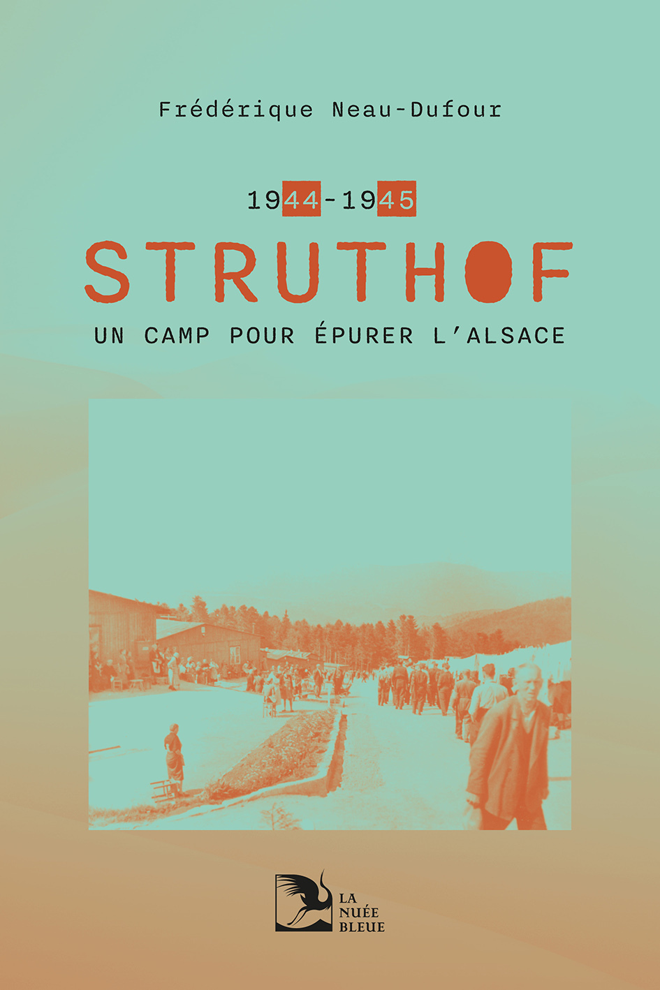 Struthof 1944-1945 : un camp pour épurer l’Alsace