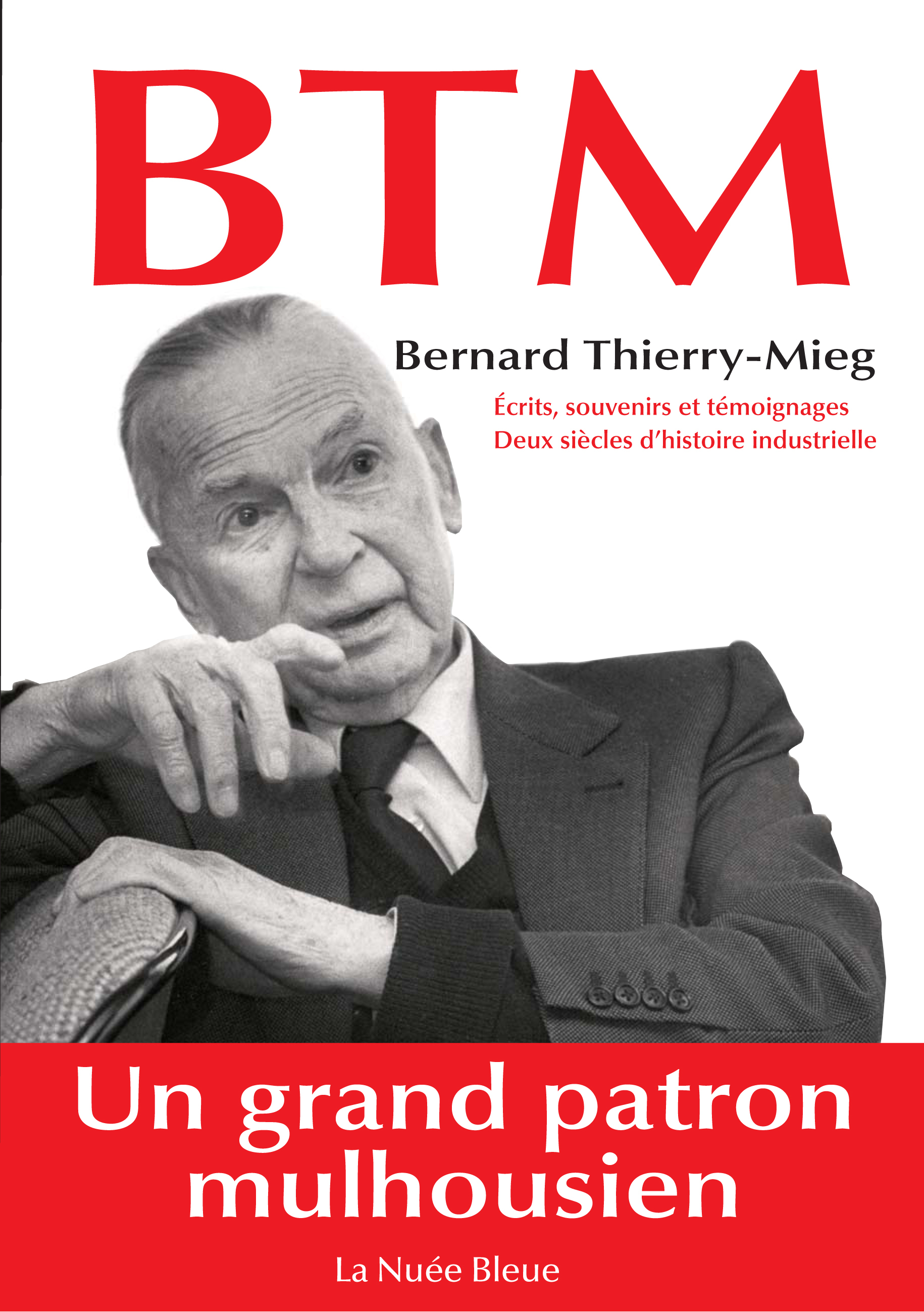 Benard Thierry-Mieg, un grand patron mulhousien