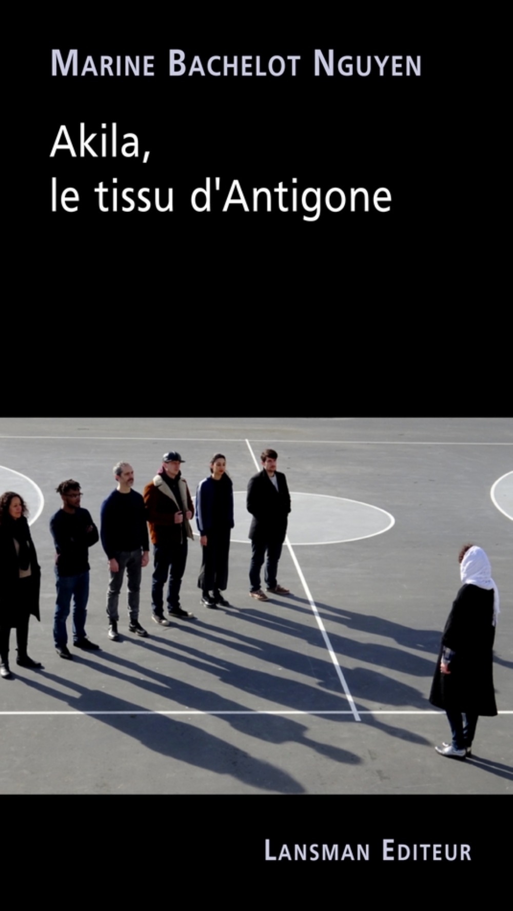 AKILA . LE TISSU D'ANTIGONE