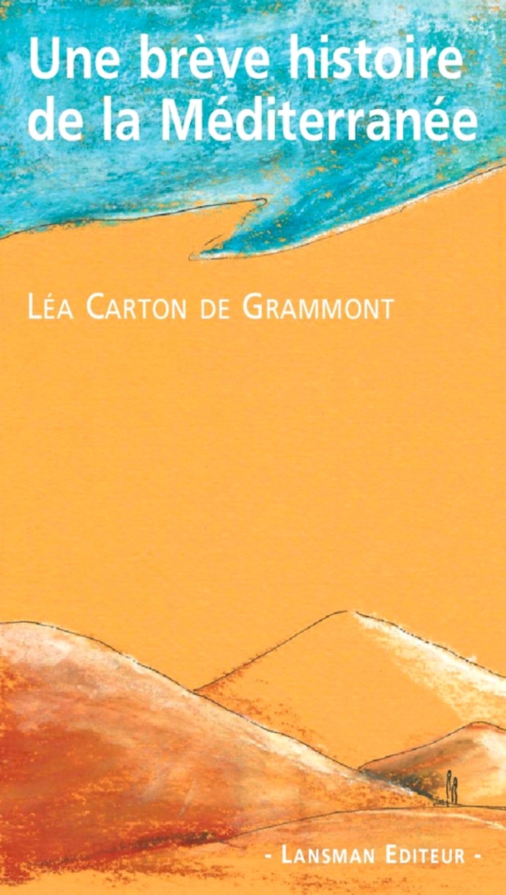 UNE BREVE HISTOIRE DE LA MEDITERRANEE